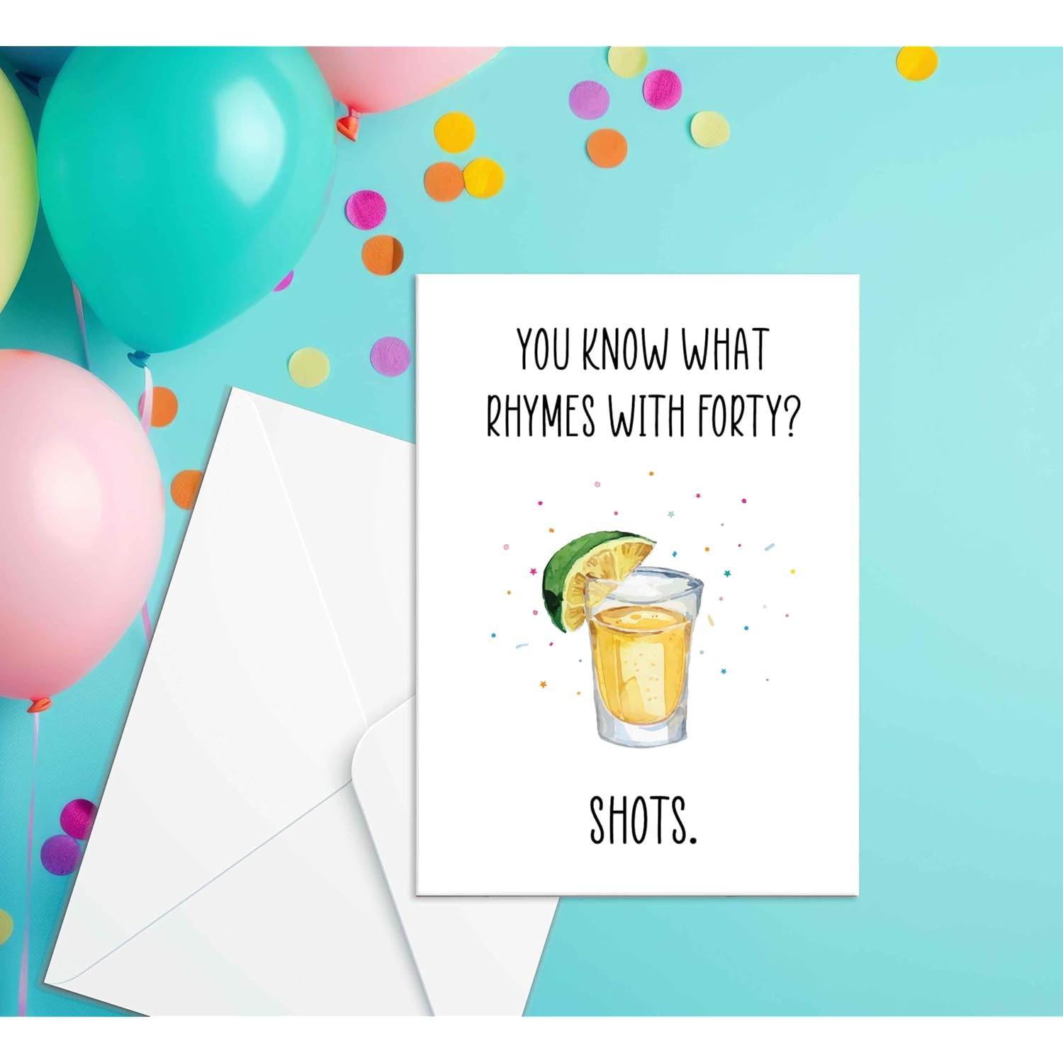 Funny 40Th Birthday Card For Women And Men, Funny 40Th Birthday Gift For Sister, Best Friend, Daughter, Aunt, Turning 40Th Happy Birthday Greeting Card For Her Him (Shots)