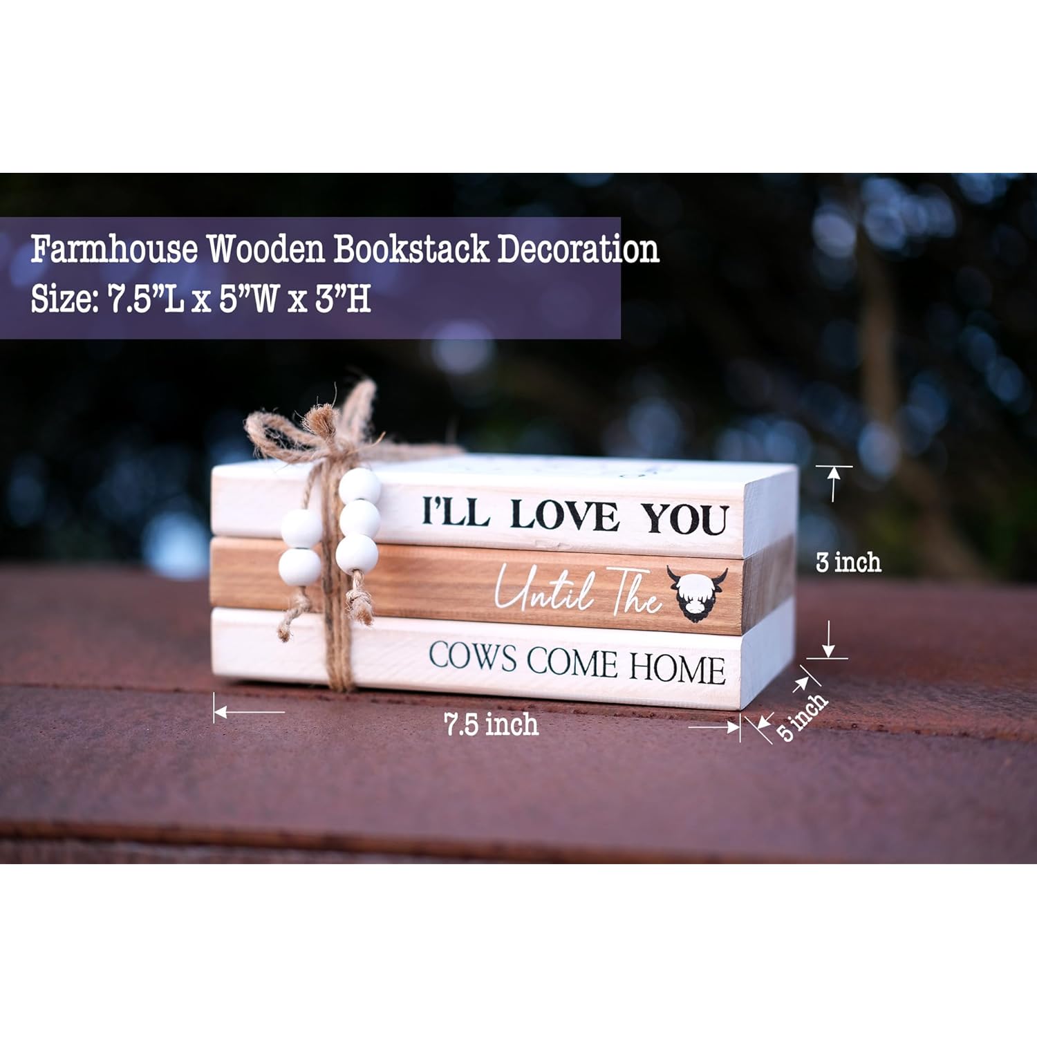 Highland Cow Wood Book Stacks Decor - Rustic Farmhouse Decorative Books Sign For Home Coffee Table Mantle Fireplace Shelf Decorations - I'Ll Love You Until The Cows Come Home 7.5X5X3'