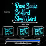 Read Books Be Kind Stay Weird Neon Sign Dimmable Ice Blue USB LED Wall Light for Classroom Study Room Decor