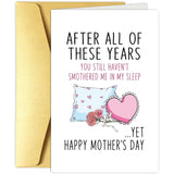 Hilarious Mother'S Day Card For Wife, Funny Mothers Day Card From Husband, Happy Mothers Day Card, You Still Haven'T Smothered Me In My Sleep Yet