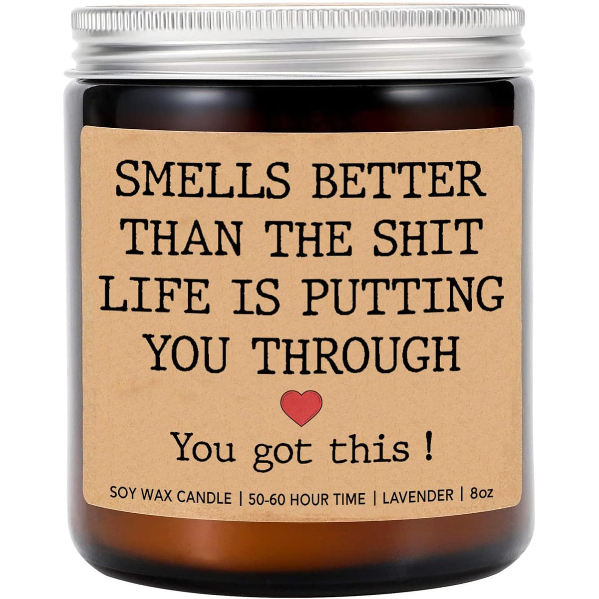 Smells Better Than Life Candle - Motivational Gift - Lavender Soy Candle 8Oz