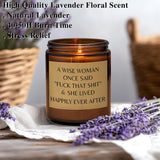 Retirement Gift A Wise Woman Once Said 7Oz Lavender Scented Candle Farewell Relaxation Funny Going Away Leaving New Job Gift (Candle-Wise Woman)