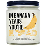 - Birthday Gifts For Women | In Banana Years You'Re Bread | Birthday Candles Gift Idea For Women | Funny Present Ideas For Friends | 100% Soy Wax | Made In Usa