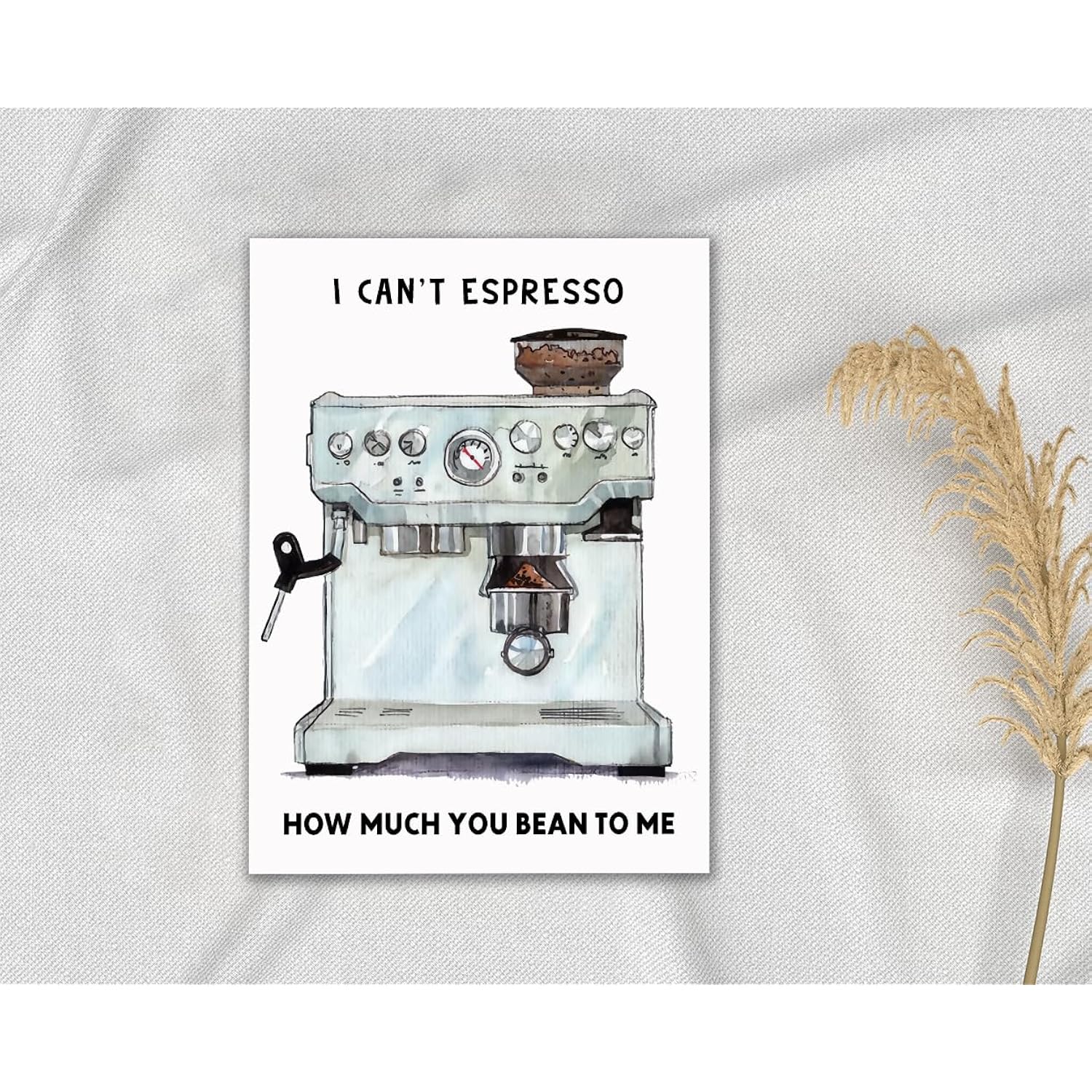 Can'T Espresso How Much You Bean To Me Card - Machine Card - Valentines Day Pun Card - Love Greeting Card - Humor Card For Couples