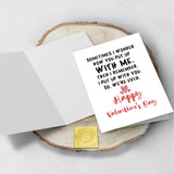 Funny Valentines Day Card For Girlfriend, Romantic Valentine’S Day Card For Wife,(Sometimes I Wonder How You Put Up With Me)