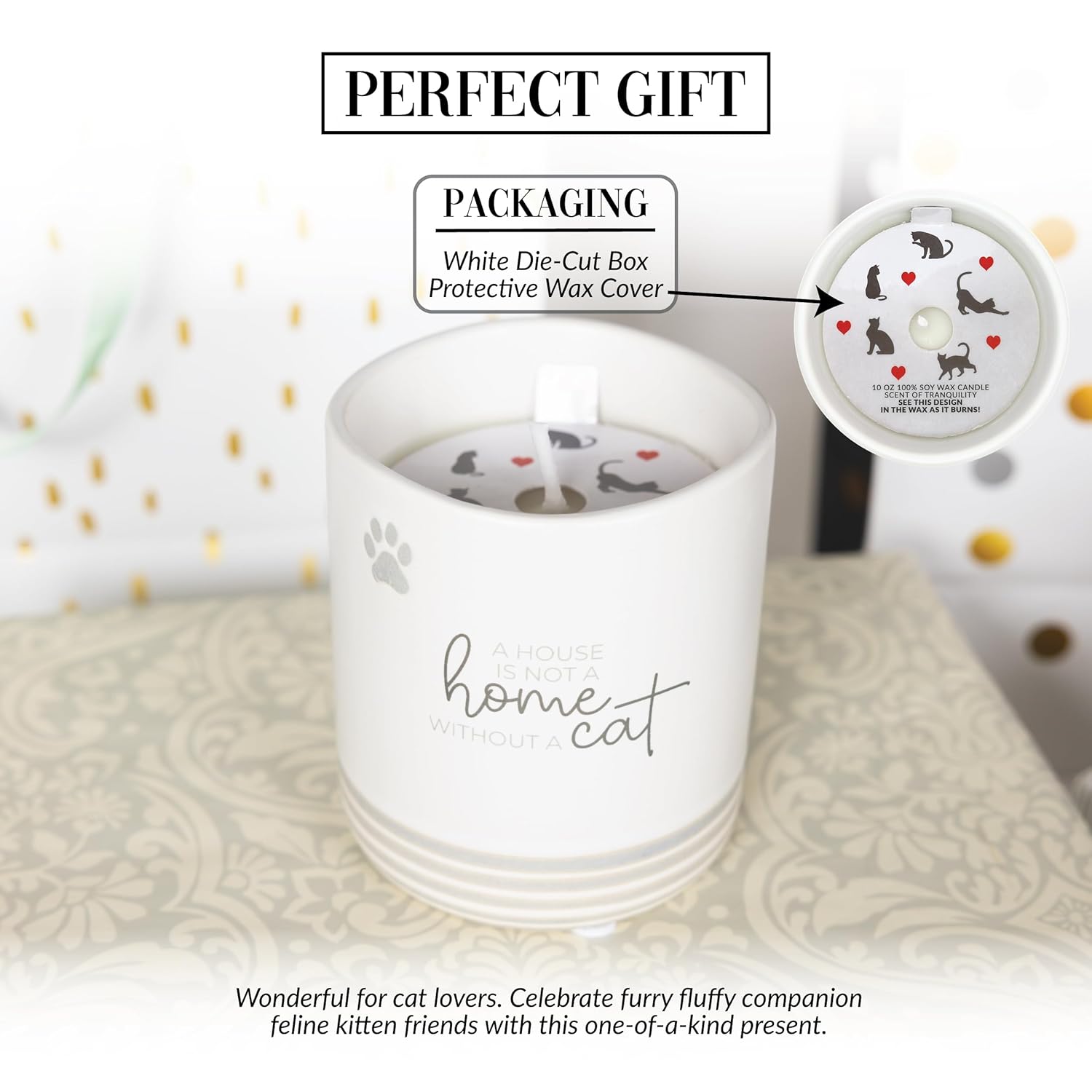 Pavilion Gift Company - Not A Home Without A Cat - 10oz Wax Reveal Secret Surprise Message Single-Wick Jasmine Scented Candle Mom Dad Pet Parent Housewarming Gift Animal Lover Rescue Present