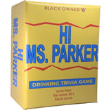 Hi Ms Parker 90S Movie Trivia Drinking Game For Adults – Urban Party Cards, Intoxicated Fun, And A Must-Have For Black Culture Nights