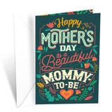 Mom To Be Mother'S Day Card, Made In America, Eco-Friendly, Thick Card Stock With Premium Envelope 5In X 7.75In, Packaged In Protective Mailer