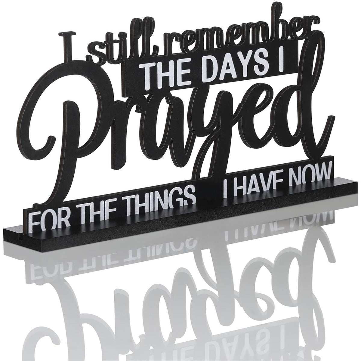 I Still Remember The Days I Prayed Sign Inspirational Table Blessed Signs Motivational Decor Farmhouse Table Home Centerpieces Faith Wooden Shelf For Living Room Office(Classic Style)