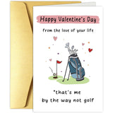 Humor Golf Valentine'S Day Card For Men, Funny Valentine Card Gift For Him, Happy Valentine'S Day From The Love Of Your Life