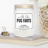 You Nique Designs Smells Like Pug Farts Soy Candle For Pug Lovers - 9Oz Gifts For Canine Lovers - Dog Farts Candle Funny Present, Pup Mom Gifts, Dog Themed (Lavender & Vanilla)