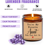 You'Re My Favorite Aunt Keep That Shit Up Candle - Funny Aunt Gift - Lavender Scented Soy Wax Candle