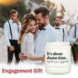 Funny Engagement Gifts For Couples, It'S About Damn Time Engaged Candle, Engagement Gift For Women, Her, Newly Engaged, Bride To Be, Bridal Shower, 7Oz Soy Scented Candles