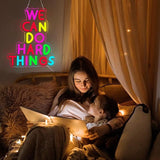 We Can Do Hard Things Neon Sign LED Dimmable Inspirational Wall Light for Classroom Bedroom Decor