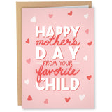 Funny Happy Mother'S Day Card | Mothers Day Card For Mom | From Your Favorite Child Card