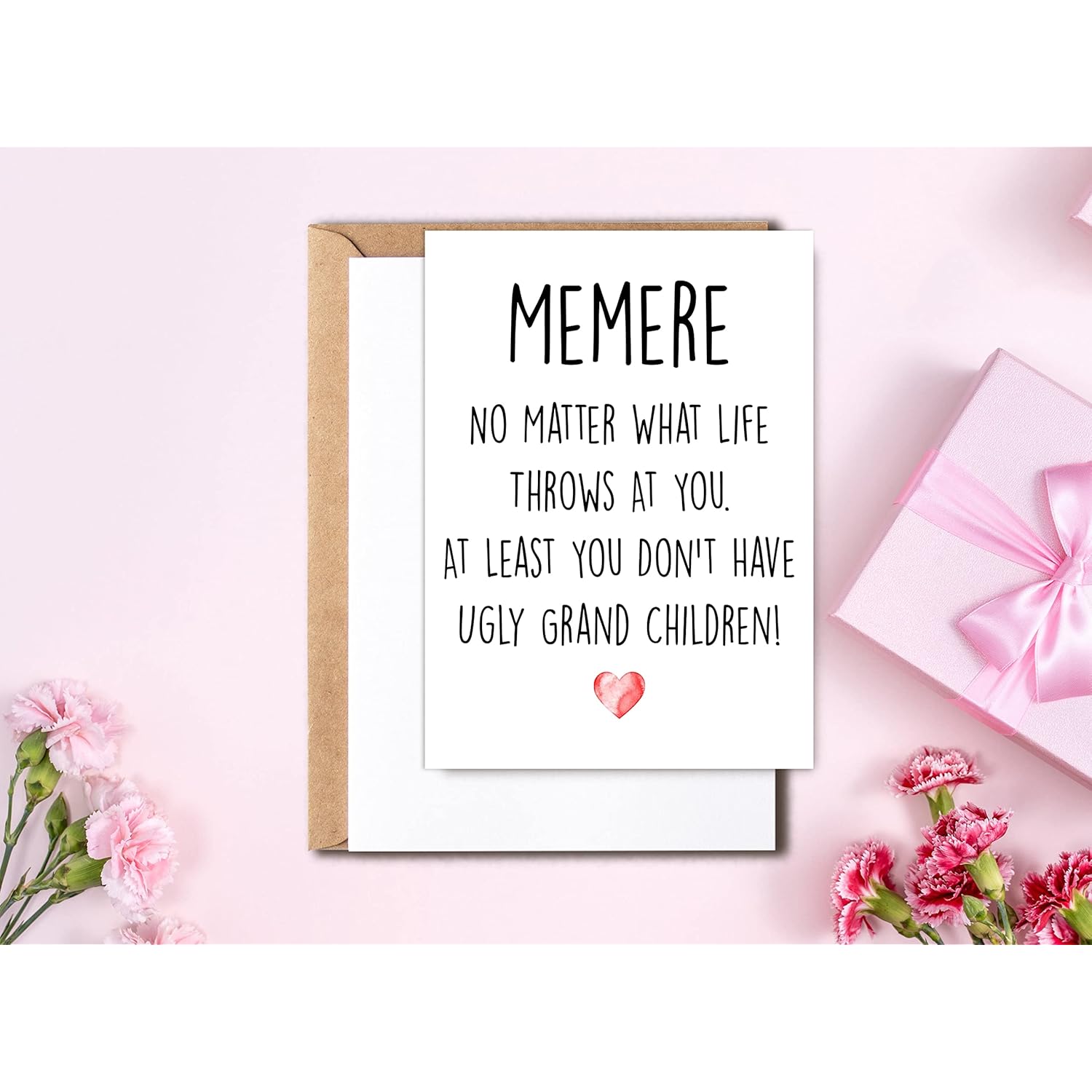 Funny Memere Card, No Matter What Life Throws At You At Least You Don'T Have Ugly Grand Children, Greeting Birthday Card, Mother'S Day Card