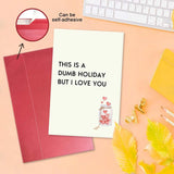 Sarcastic Valentines Card For Men Woman, Jokey Anti Valentine'S Day Card, Galentine'S Day Card For Sister Bestie, Funny Valentine'S Day Card For Friend, This Is A Dumb Holiday, But I Love You