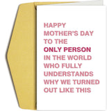 Happy Mother'S Day Card For Sister, Funny Mothers Day Card For Best Friend, To The Only Person Who Understands Why We Turned Out Like This