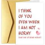 Cheeky Valentine'S Day Card For Wife Girlfriend, Naughty Anniversary Card For Her Him, I Think Of You Even When I Am Not Horny