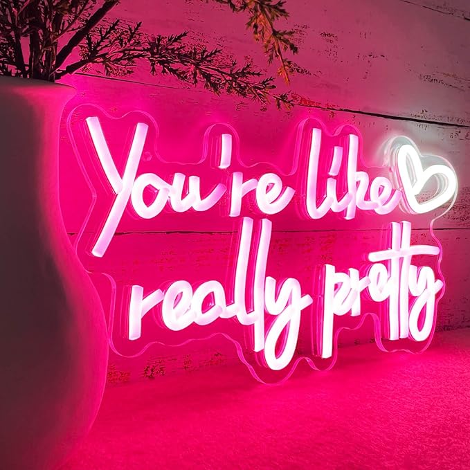 You’re Like Really Pretty Neon Sign Pink LED Heart Wall Light for Bedroom Teen Girls Room Decor