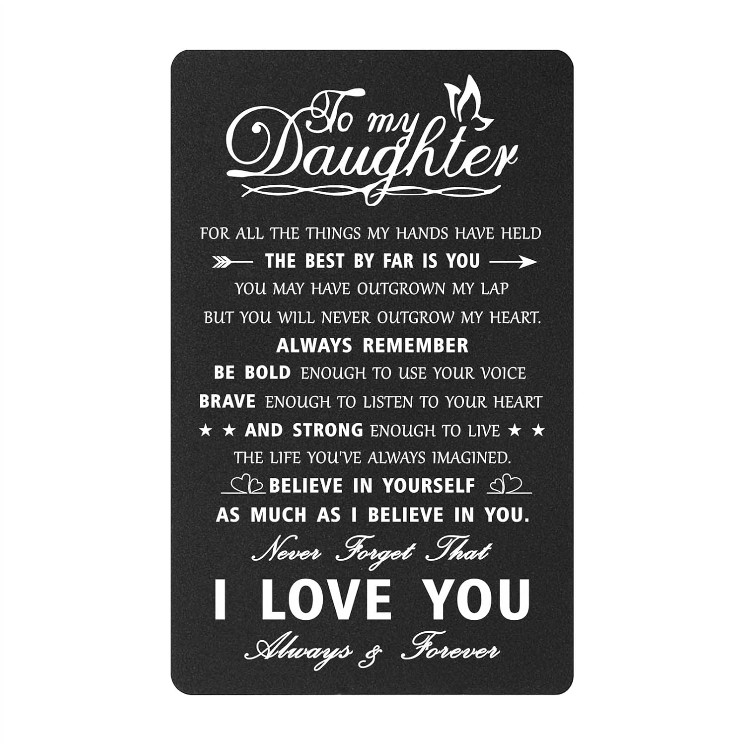 Daughter Gifts From Mom Dad - To My Daughter I Love You Inspirational Engraved Wallet Card, Birthday Graduation Christmas Presents