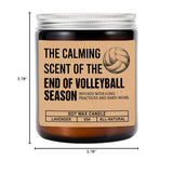 The Calming End Of Season Candle - Funny Volleyball Coach Gift - Lavender Scented Soy Wax Candle