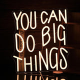You Can Do Big Things Neon Sign Warm White LED Wall Light USB Dimmable Motivational Decor for Classroom Bedroom