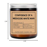 Confidence Of A Mediocre White Man Candle - Funny Candle Gifts For Women - Women'S Rights Gift - Smash The Patriarchy - Feminist Message Candle - Lavender Scented Candles - Soy Wax Candle, 8Oz