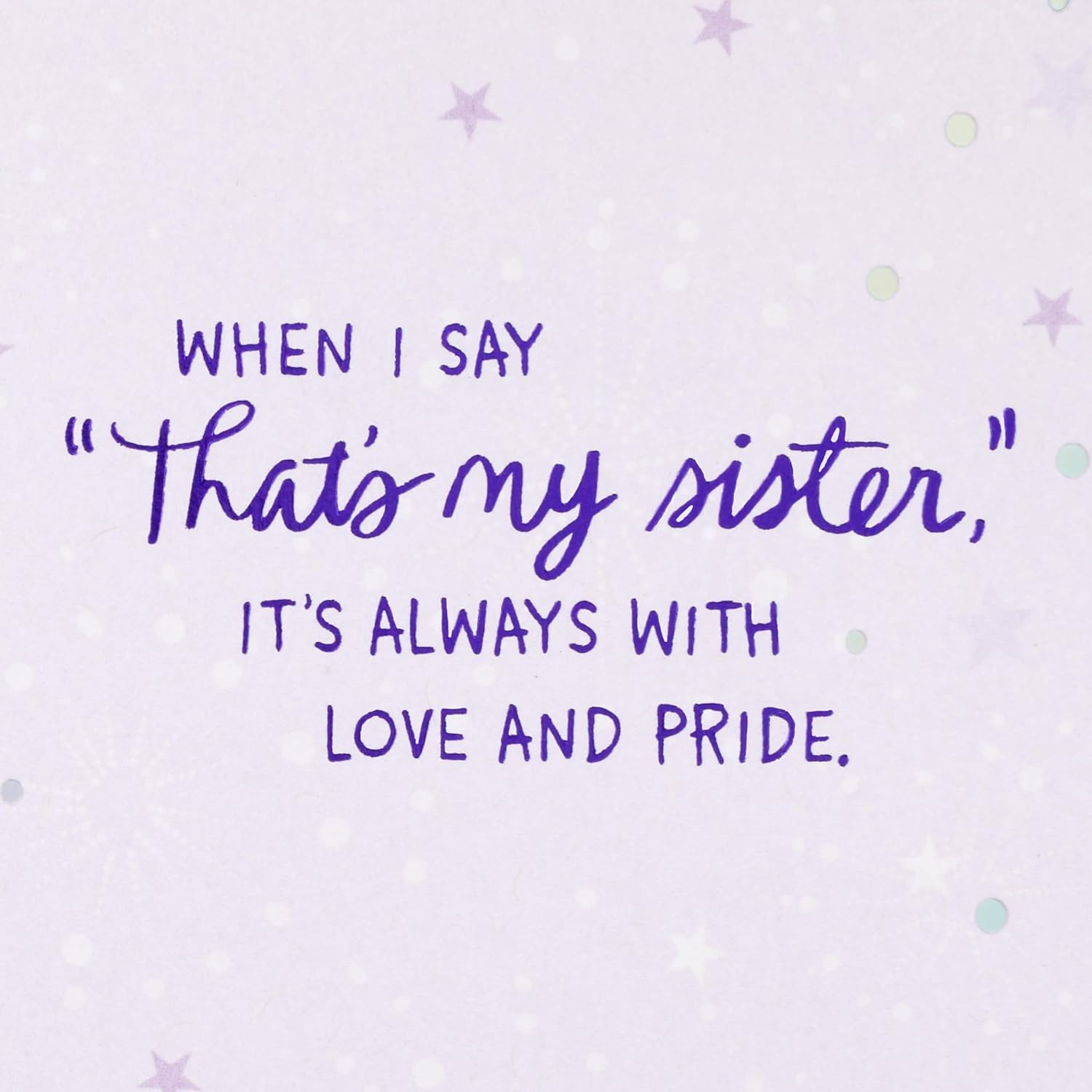 Hallmark Mother's Day Card for Sister (Love and Pride) for Birthday, Thinking of You, Congrats, or Any Occasion
