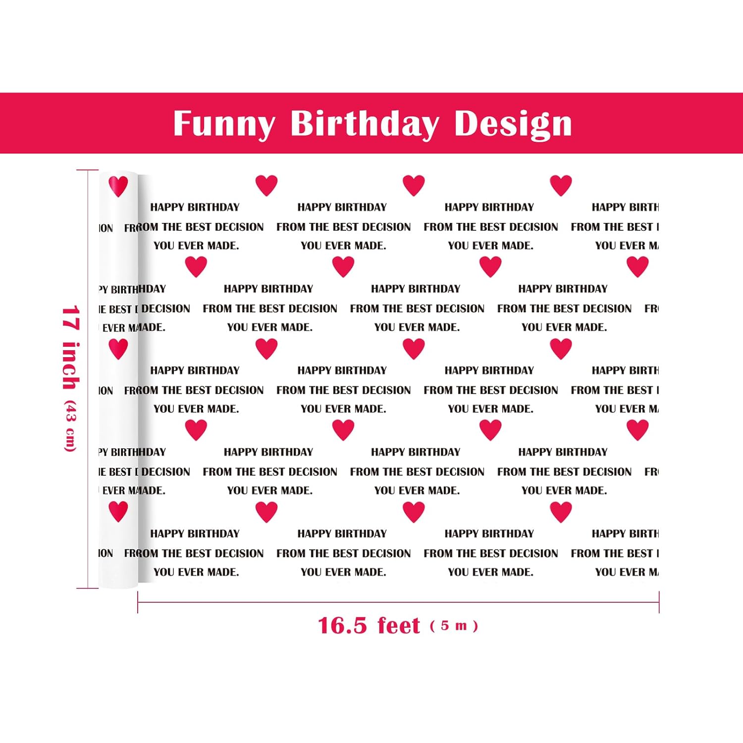 Funny Birthday Wrapping Paper Roll - Mini Roll - 17 Inch X 16.5 Feet - Happy Birthday From The Best Decision You Ever Made Lettering With Red Love Design