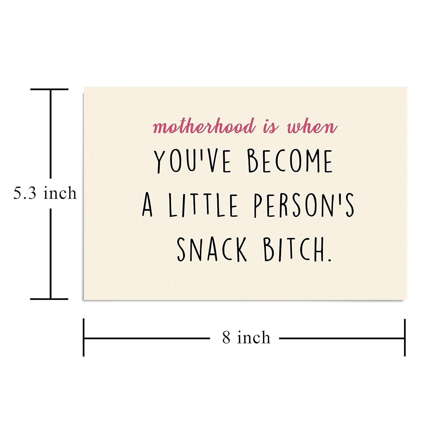 Funny Mother'S Day Card, Motherhood Is When You'Ve Become A Little Person'S Snack Bi-Ch