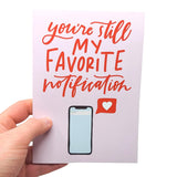 Funny Valentines Day Cards | Anniversary Cards For Husband Boyfriend | Still My Favorite Notification Phone Dating App Card