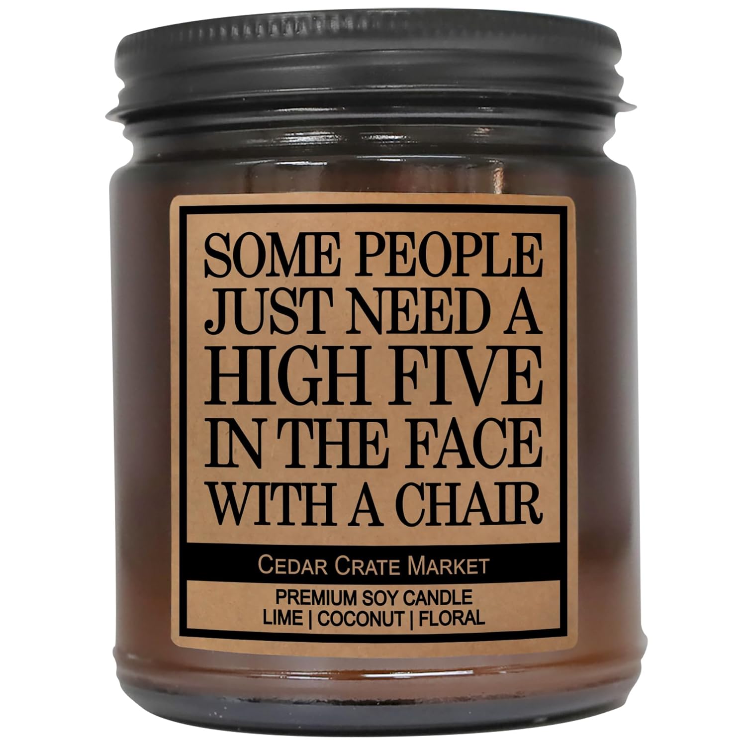 Some People Just Need A High Five In The Face With A Chair, Funny Candles For Women Or Men, Best Friend Candle, Best Friend, Friendship Gifts, Relaxing, Funny Gifts, Mother'S Day, Bestie