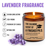 The Calming Scent Of A Finished Ph.D. - Lavender Scented Modern Graduation Candle - 8Oz Soy Wax Candle
