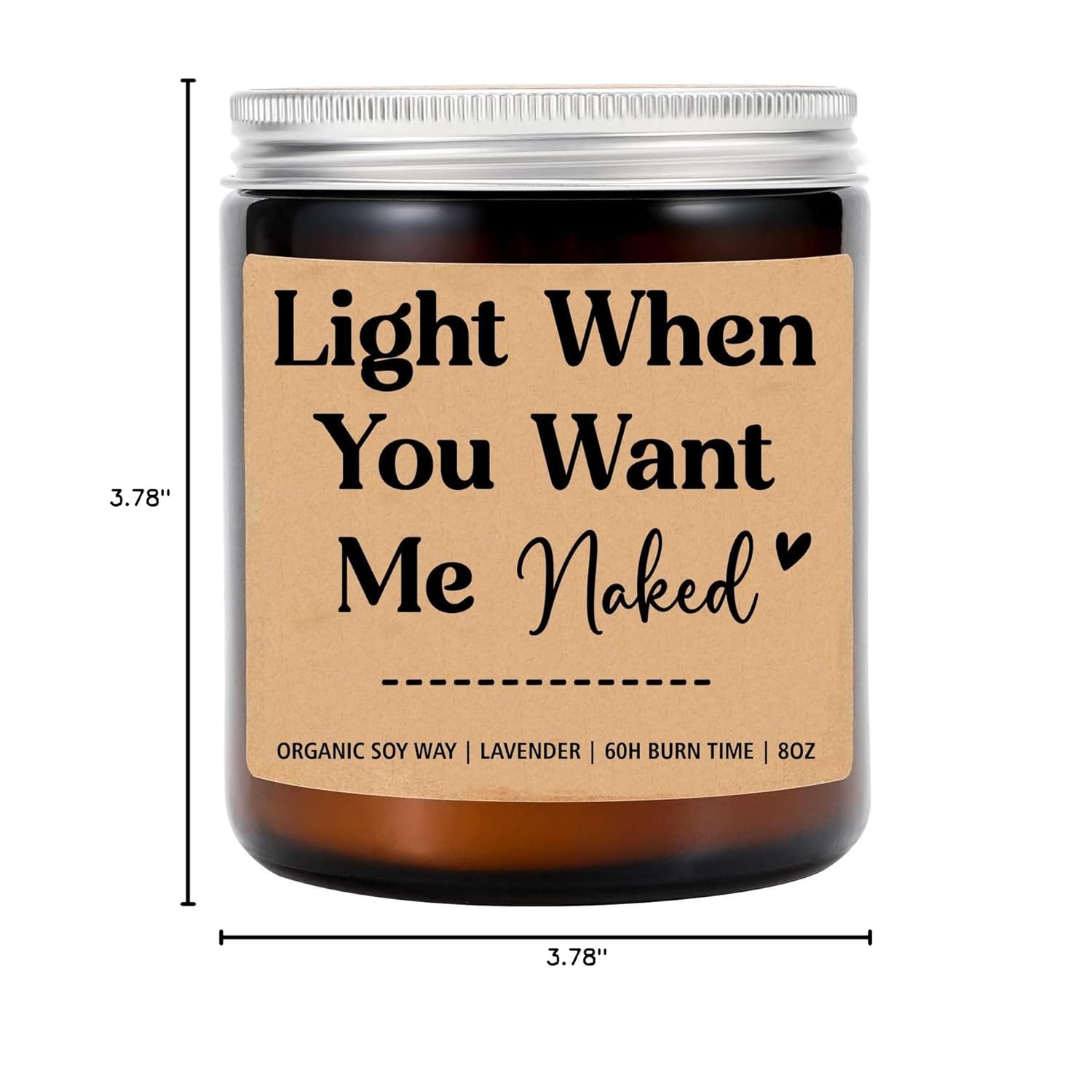 Light When You Want Me Naked - Gift For Him - Gift For Husband - Boyfriend Gifts - Adult Gift Candle - Sexy Gifts - Funny Gifts For Him - Valentines Day Gifts