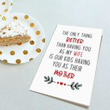 Romantic Mother'S Day Card For Wife, Sweet Mothers Day Card From Husband, Wife Birthday Card, The Only Thing Better Than Having You As My Wife...