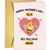 Cute Bee Mother'S Day Card For Nana, Funny Pun Grandma Mother'S Day Card, Happy Mother'S Day To A Brilliant Nana