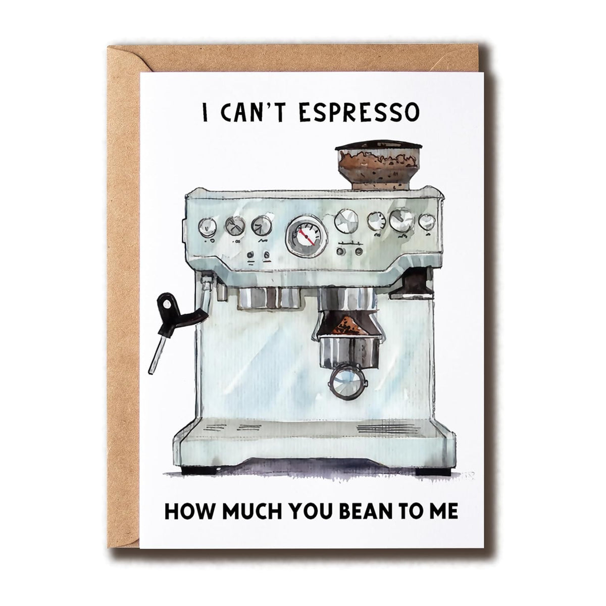 Can'T Espresso How Much You Bean To Me Card - Machine Card - Valentines Day Pun Card - Love Greeting Card - Humor Card For Couples