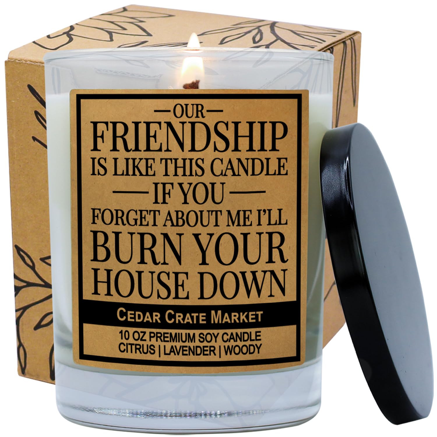 Our Friendship Is Like This Candle, Lavender Scented 100% Soy