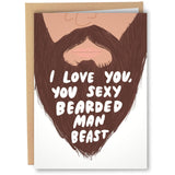 Funny Valentine'S Day Card For Him - Bearded Husband Birthday Card For Men - Gift For Men With Beard - Sexy Bearded Man Beast - Beard Anniversary Cards For Boyfriend
