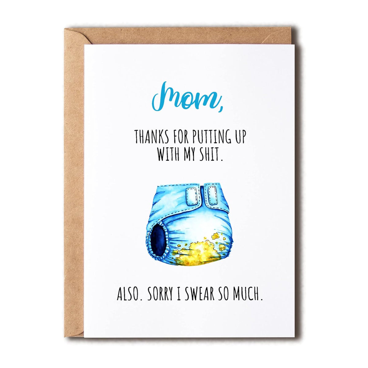 Mom Thanks Card - Thank You For Putting Up With My Shit Card - Funny Card For Mother'S Day - Poop Baby Card