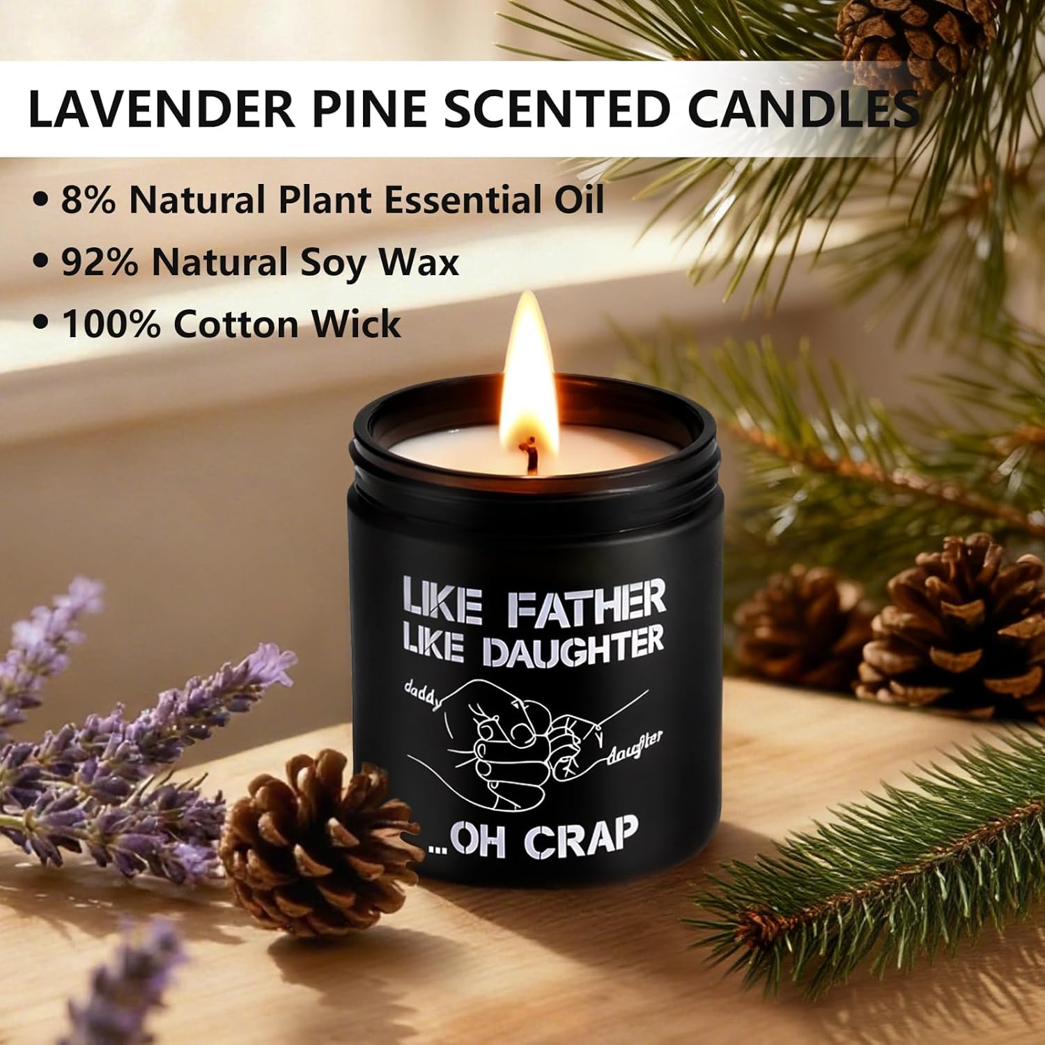 Like Father Like Daughter Candle Gift For Dad From Daughter, Lavender Pine Scented Candle 7Oz Soy Wax Aromatherapy Candle,Gift For Daddy, Daughter, Father’S Day, Birthday