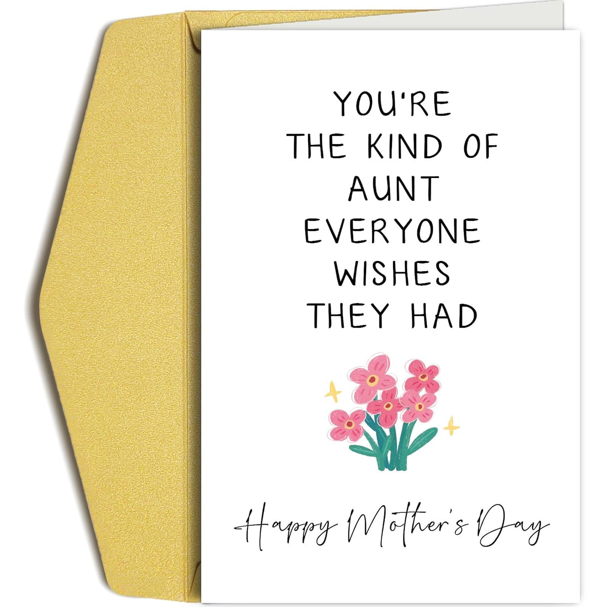 Mother'S Day Card For Aunt, Happy Mother'S Day Gift From Niece Nephew, Mothers Day Card For Her, You'Re The Kind Of Aunt Everyone Wishes They Had