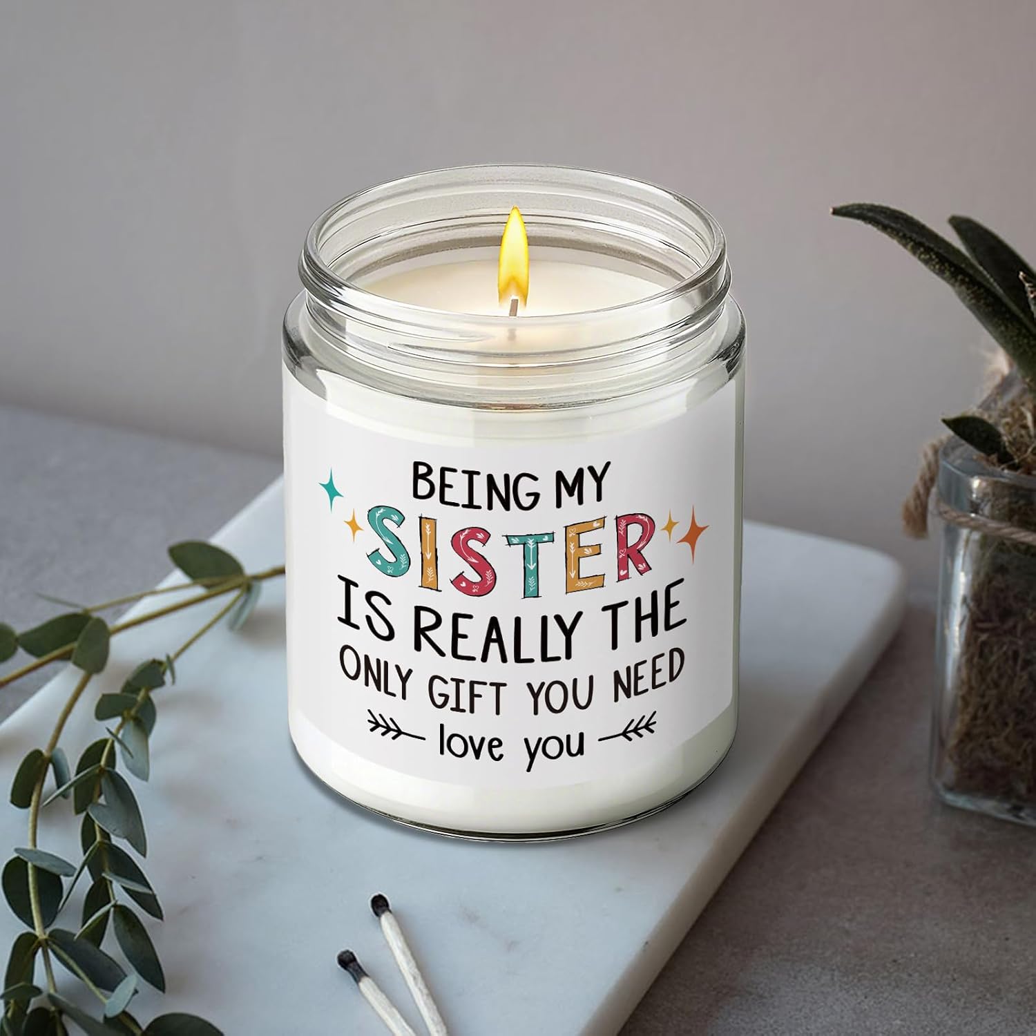Funny Scented Candle Gifts For Sister, Being My Sister Is The Only Gift You Need, Unique Lavender Candles Gift For Women Sisters Bestie Birthday Christmas From Sisters Brother, Sis-39