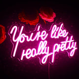 You’re Like Really Pretty Neon Sign Pink LED Wall Light USB Dimmable Bedroom Decor