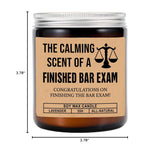 The Calming Scent Of Finished Bar Exam Candle - Congratulations Bar Exam Candle - Law School Gifts - Law Graduation Gifts - Funny Law New - Lavender Scented Candles- Soy Wax Candle
