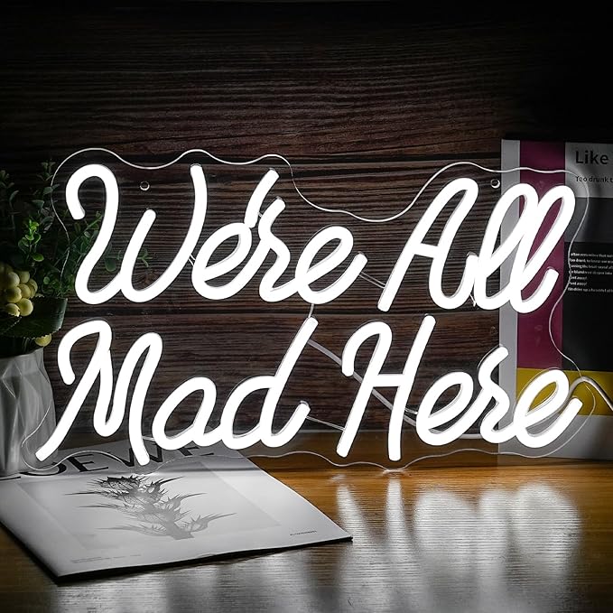 We Are All Mad Here Neon Sign White LED USB Dimmable Wall Light for Bedroom Bar Decor