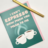 Old English Co. Cute Anniversary Card For Him Her - 'Can'T Espresso'' Coffee Valentine'S Day Card For Husband, Wife, Girlfriend, Boyfriend - Fun Friendship Card For Bff Bestie | Blank Inside Envelope