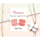 Mommom You Will Always Be My Best-Tea - Funny Pun Card - Best Tea Card - Mother'S Day Card - Mommom Bestie Card - Tea Loving Mommom Card - Gift For Her - Mommom Card - Birthday Card Funny