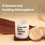I Love You More The End I Win Couples Gift From Boyfriend Girlfriend Valentines Day Wedding Anniversary Scented Candles For Home Office Jar Candles Lavender Sage Floral Scent Soy Wax Candles 9.5 Oz